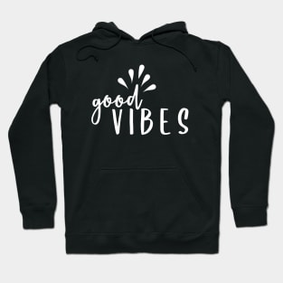 Good Vibes Hoodie